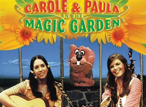 Remembering Carole and Paula: A Nostalgic Look Back at the Magic Garden